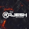 Dj Rajesh Benagoria 